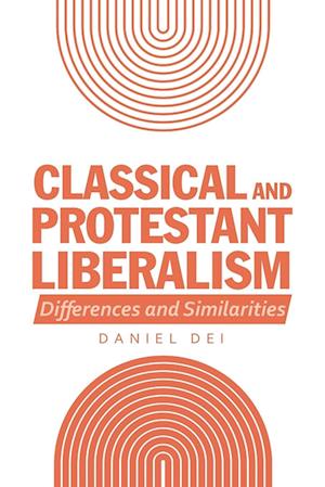 Classical and Protestant Liberalism