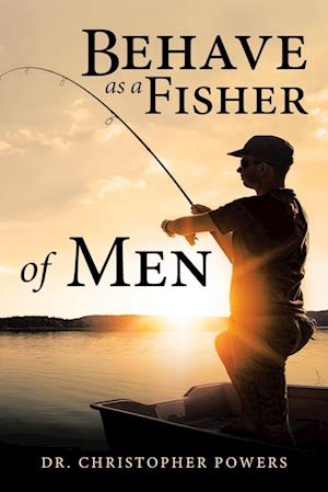 Behave as a Fisher of Men