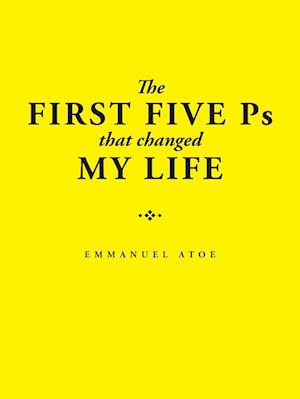 The First Five Ps That Changed My Life