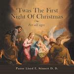 'Twas the First Night of Christmas: For All Ages 