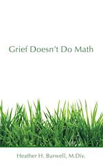 Grief Doesn't Do Math 