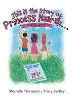 This Is the Story Of: Princess Naarah...: Making Friends! 