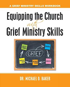 Equipping the Church  with  Grief Ministry Skills