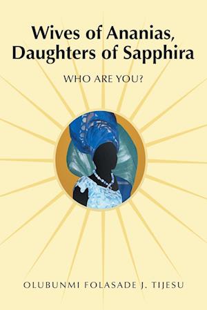 Wives of Ananias, Daughters of Sapphira