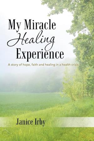 My Miracle Healing Experience