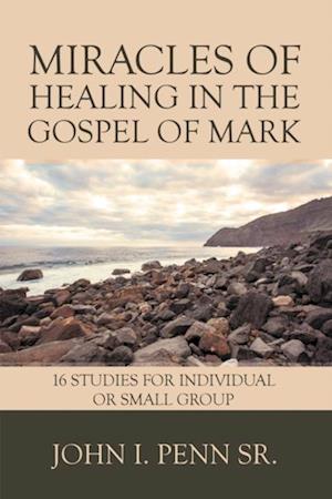 Miracles of Healing in the Gospel of Mark