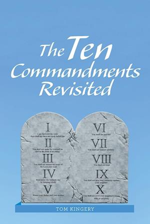 The Ten Commandments Revisited