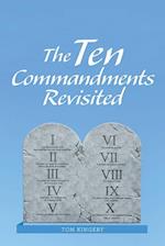 The Ten Commandments Revisited 