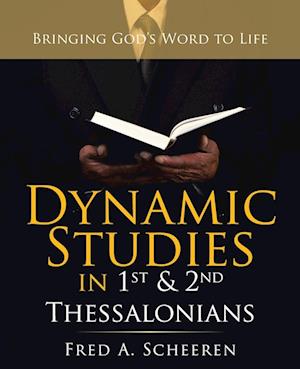 Dynamic Studies in 1St & 2Nd Thessalonians