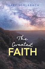 Greatest Faith