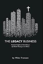 The Legacy Business