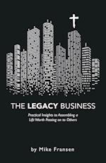 The Legacy Business