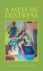 A Mess in Distress 