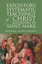 Expository Systematic Teachings of Christ According to Saint Mark