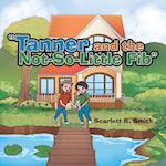 "Tanner and the Not-So-Little Fib" 