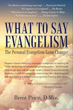 WHAT TO SAY EVANGELISM