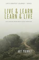 Live & Learn / Learn & Live