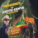 Memories of Exotic Kenya