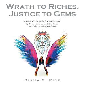 Wrath to Riches,  Justice to Gems