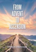 From Advent to Ascension