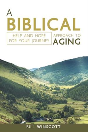 Biblical Approach to Aging