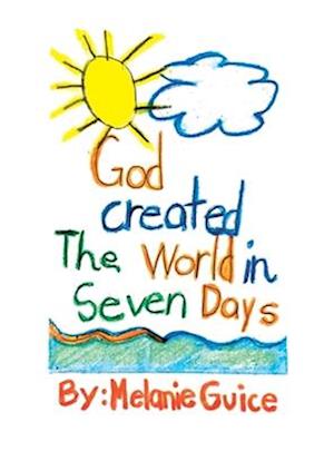 God Created the World in Seven Days