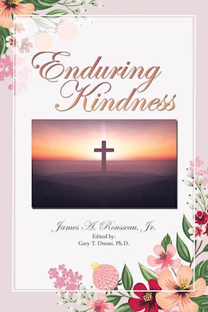 Enduring Kindness