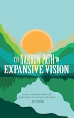 The Narrow Path to Expansive Vision