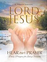 Lord Jesus, Hear Our Prayer