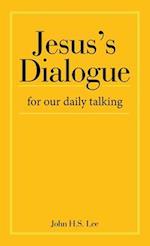 Jesus's Dialogue