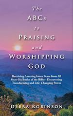 The Abcs to Praising and Worshipping God