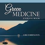 Green Medicine: Journal Book 