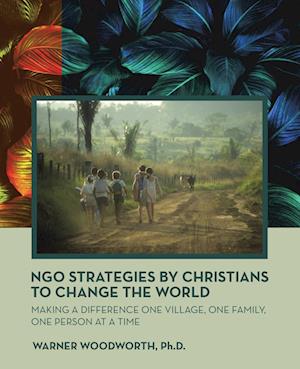 Ngo Strategies by Christians to Change the World