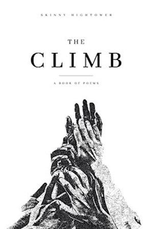 The Climb: A Book of Poems