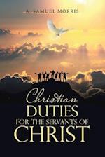 Christian Duties for the Servants of Christ