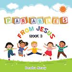 Parables from Jesus Book 3 