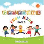 Parables from Jesus Book 3