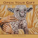 Open Your Gift 