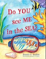 Do YOU see ME in the SEA? 