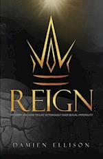 Reign: My Story and How to Live Victoriously Over Sexual Immorality 