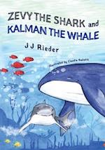 Zevy the Shark and Kalman the Whale 