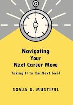 Navigating Your Next Career Move 