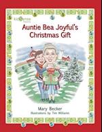 Auntie Bea Joyful's Christmas Gift 
