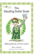 The Dazzling Dollar Dude 