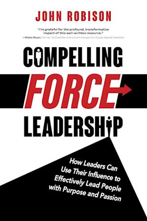 Compelling Force Leadership