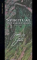 Spiritual Metamorphosis Volume 1