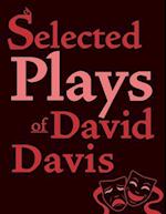Selected Plays of David Davis 