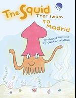 The Squid That Swam to Madrid