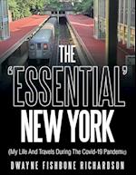 The 'Essential' New York (My Life and Travels During the Covid-19 Pandemic) 