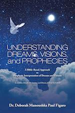 Understanding Dreams, Visions, and Prophecies